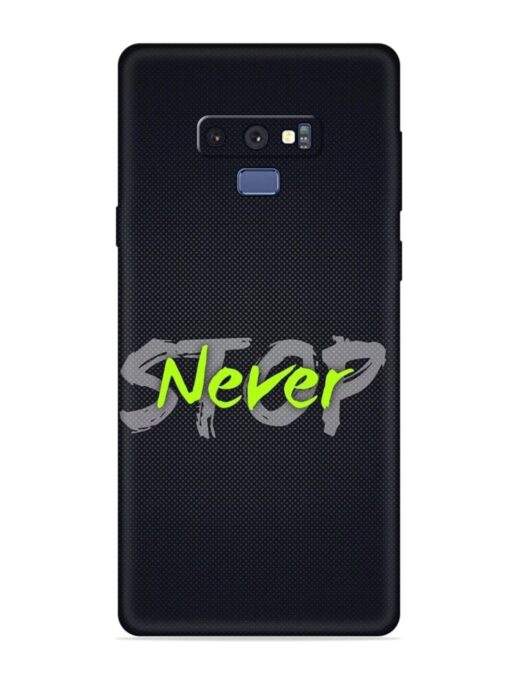 Never Stop Embossed Soft Silicone Case for Samsung Galaxy Note 9