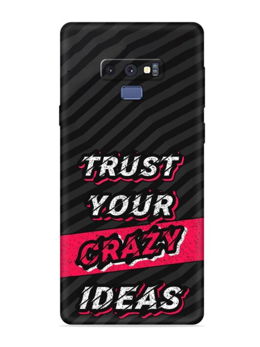 Trust Your Crazy Ideas Embossed Soft Silicone Case for Samsung Galaxy Note 9 Zapvi