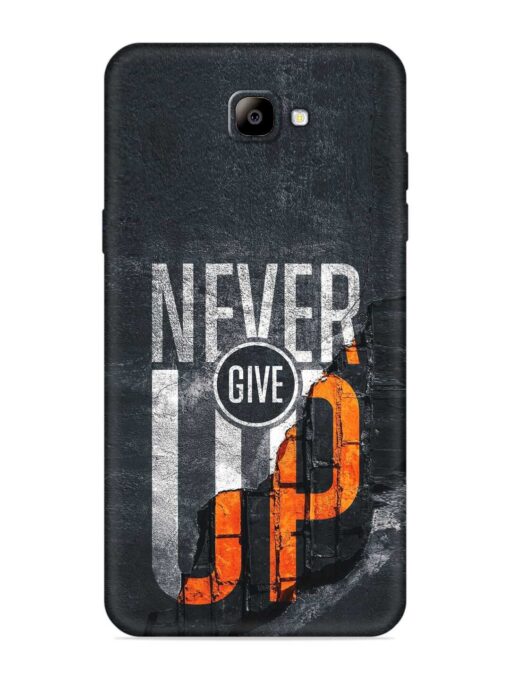 Never Give Up Embossed Soft Silicone Case for Samsung Galaxy On Nxt Zapvi