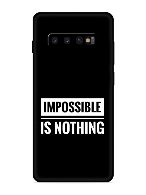 Impossible Is Nothing Embossed Soft Silicone Case for Samsung Galaxy S10 Zapvi