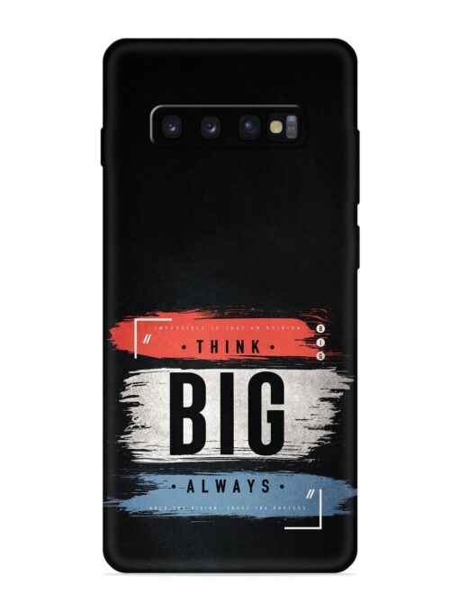 Think Big Always Embossed Soft Silicone Case for Samsung Galaxy S10 Zapvi