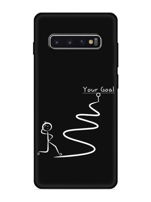 Your Goal Embossed Soft Silicone Case for Samsung Galaxy S10 Plus