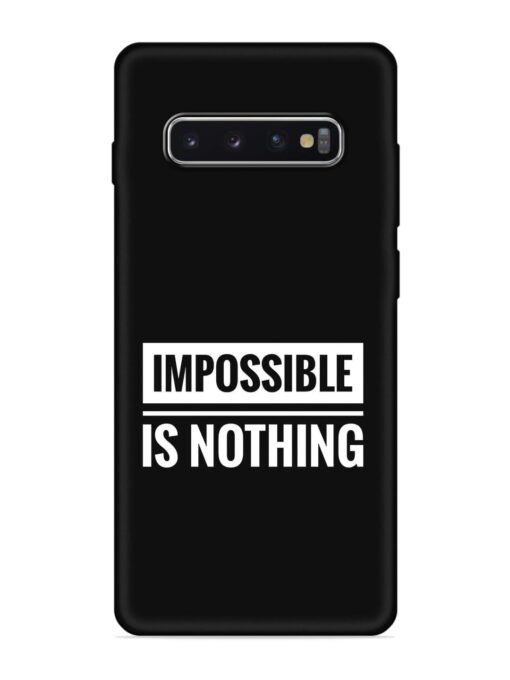 Impossible Is Nothing Embossed Soft Silicone Case for Samsung Galaxy S10 Plus Zapvi