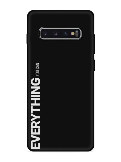 Everything You Can Embossed Soft Silicone Case for Samsung Galaxy S10 Plus Zapvi