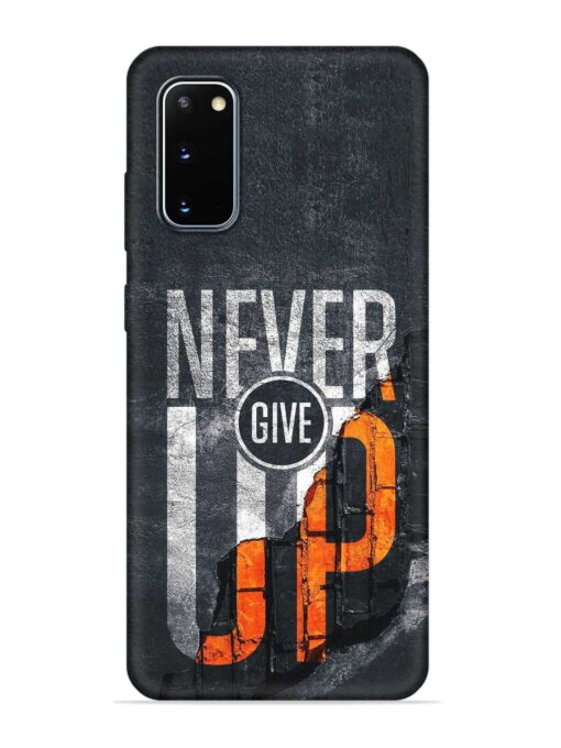 Never Give Up Embossed Soft Silicone Case for Samsung Galaxy S20 Zapvi