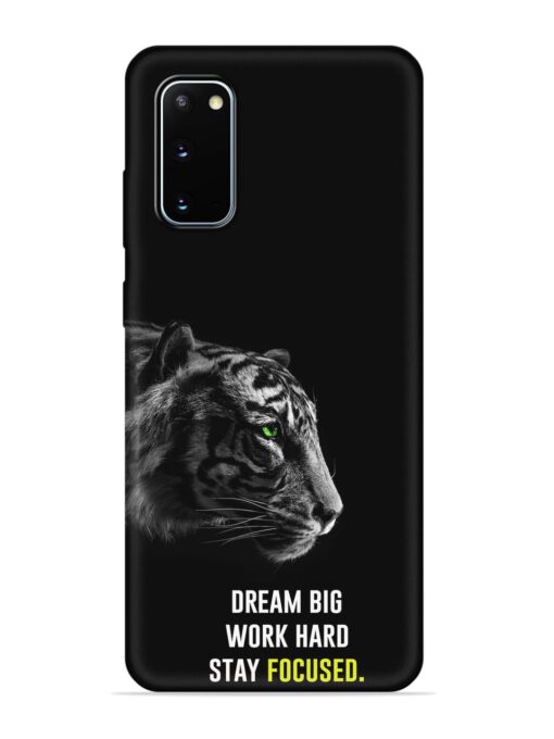 Dream Big Work Hard Embossed Soft Silicone Case for Samsung Galaxy S20 Zapvi