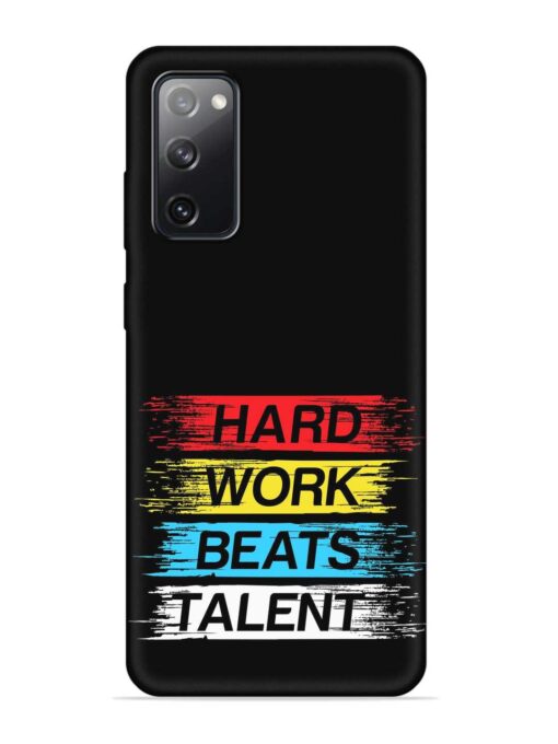 Hard Work Beats Embossed Soft Silicone Case for Samsung Galaxy S20 Fe (5G) Zapvi