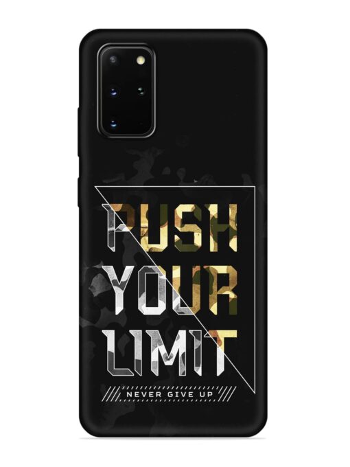 Push Your Limits Embossed Soft Silicone Case for Samsung Galaxy S20 Plus Zapvi