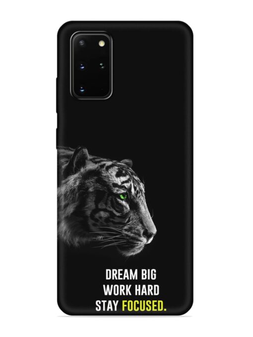 Dream Big Work Hard Embossed Soft Silicone Case for Samsung Galaxy S20 Plus Zapvi