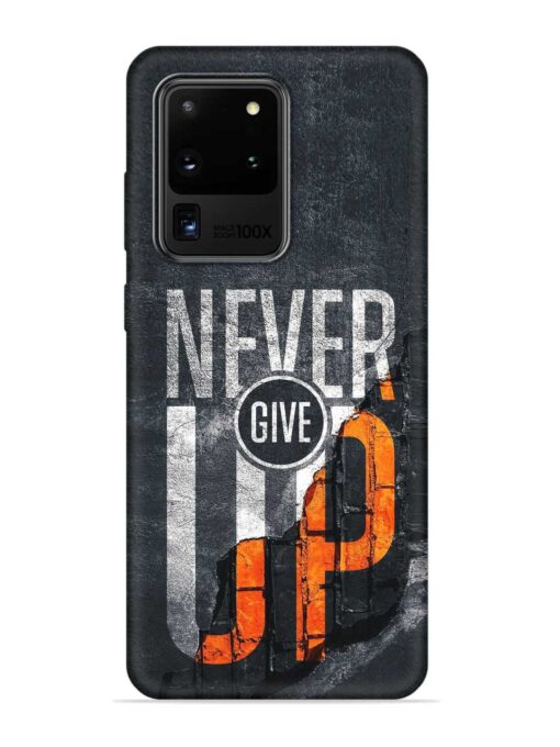 Never Give Up Embossed Soft Silicone Case for Samsung Galaxy S20 Ultra Zapvi