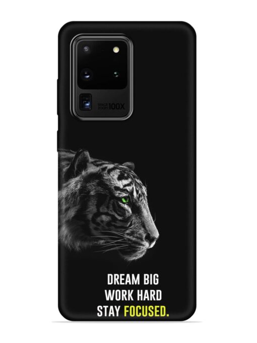 Dream Big Work Hard Embossed Soft Silicone Case for Samsung Galaxy S20 Ultra Zapvi