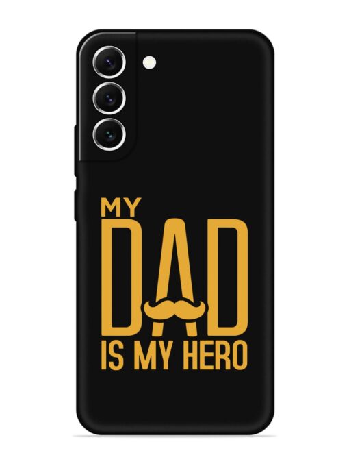 My Dad Is My Hero Embossed Soft Silicone Case for Samsung Galaxy S21 (5G) Zapvi