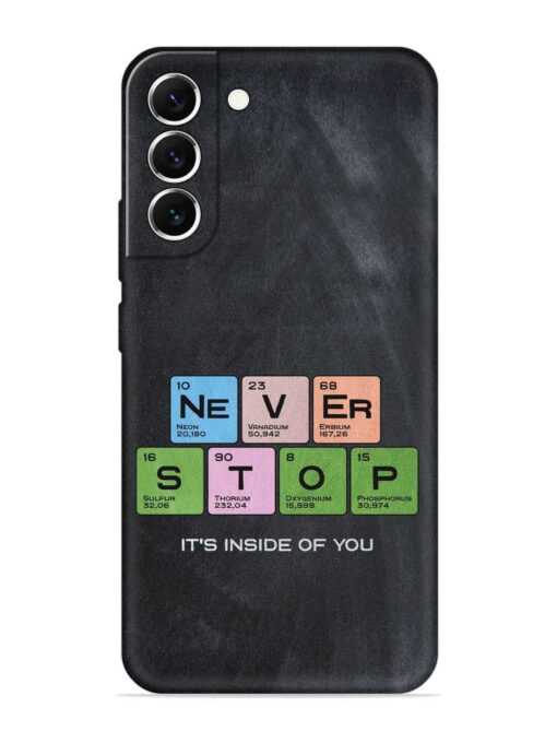 Never Stop It'S Inside Of You Embossed Soft Silicone Case for Samsung Galaxy S21 (5G) Zapvi