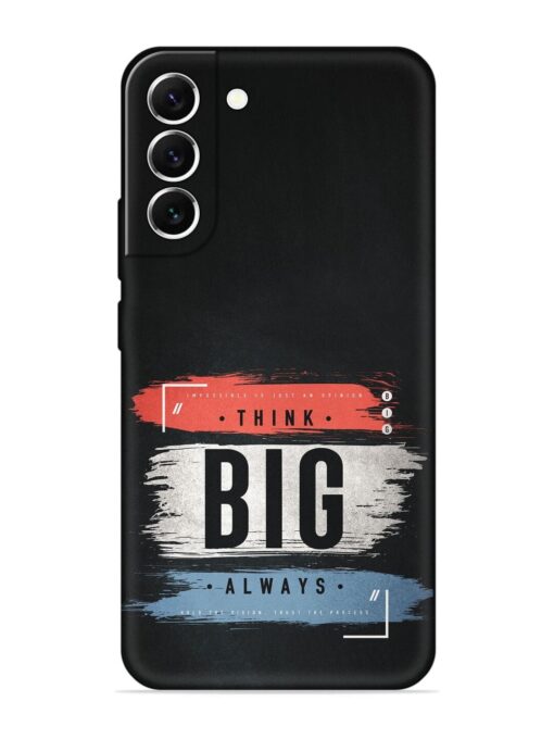 Think Big Always Embossed Soft Silicone Case for Samsung Galaxy S21 (5G) Zapvi