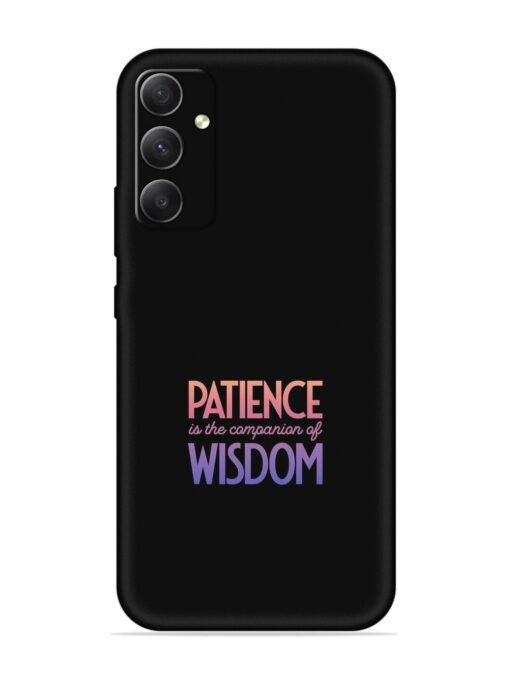 Patience Is The Embossed Soft Silicone Case for Samsung Galaxy S23 Fe (5G) Zapvi