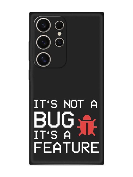 Not Bug Feature Embossed Soft Silicone Case for Samsung Galaxy S24 Ultra (5G) Zapvi