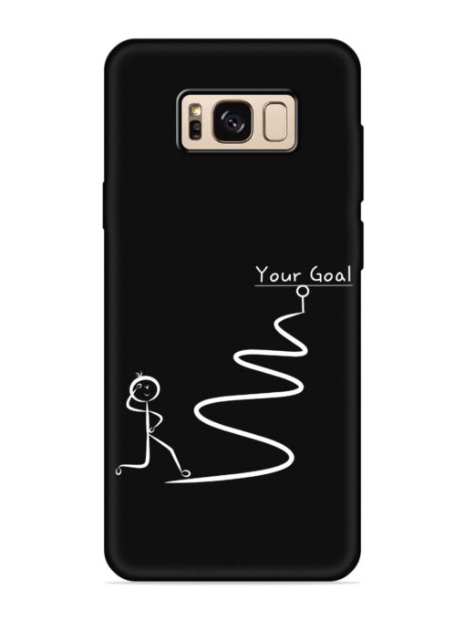 Your Goal Embossed Soft Silicone Case for Samsung Galaxy S8 Zapvi