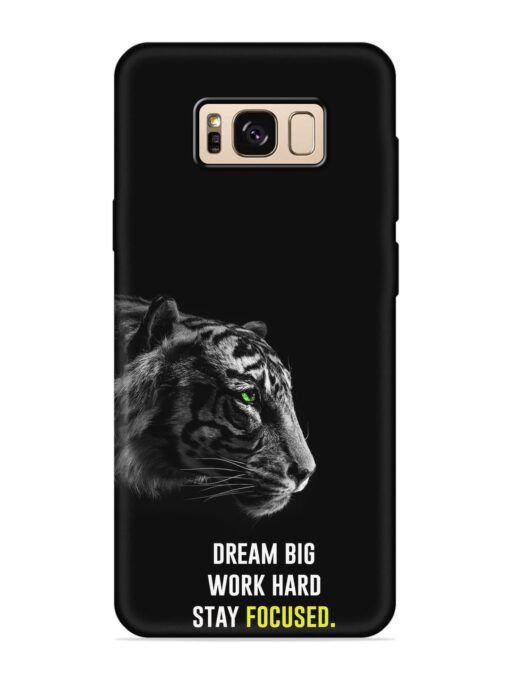 Dream Big Work Hard Embossed Soft Silicone Case for Samsung Galaxy S8 Zapvi