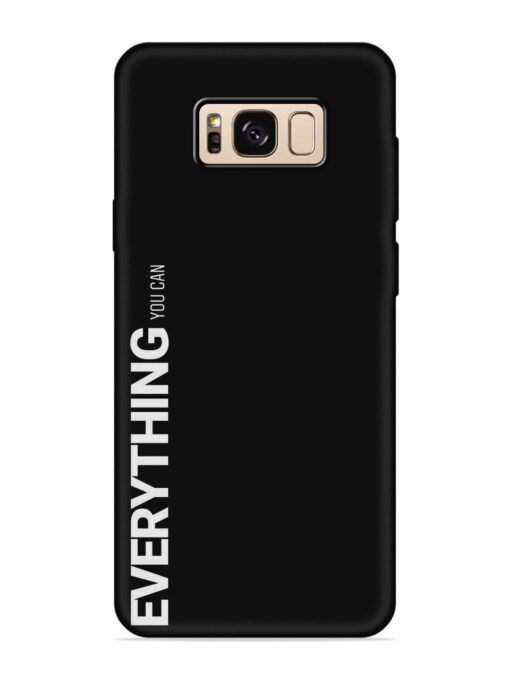 Everything You Can Embossed Soft Silicone Case for Samsung Galaxy S8 Zapvi