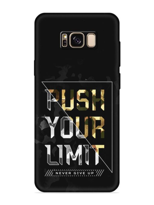 Push Your Limits Embossed Soft Silicone Case for Samsung Galaxy S8 Plus Zapvi