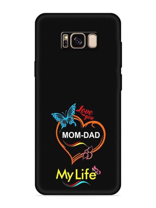 Love You Mom Dad Embossed Soft Silicone Case for Samsung Galaxy S8 Plus Zapvi