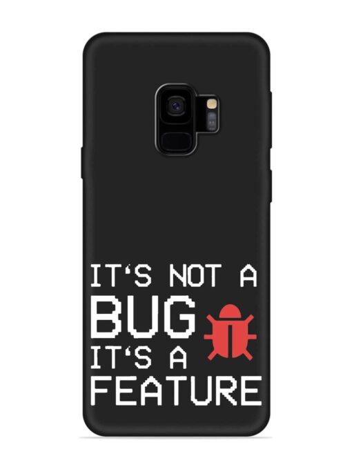 Not Bug Feature Embossed Soft Silicone Case for Samsung Galaxy S9 Zapvi