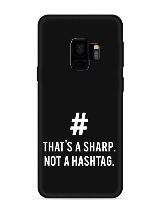 Thats Sharp Not Embossed Soft Silicone Case for Samsung Galaxy S9 Zapvi