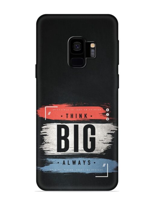 Think Big Always Embossed Soft Silicone Case for Samsung Galaxy S9 Zapvi