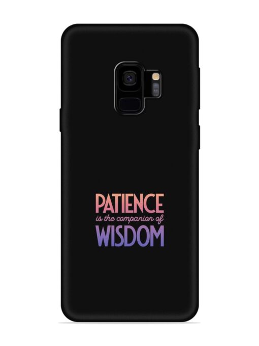 Patience Is The Embossed Soft Silicone Case for Samsung Galaxy S9 Zapvi