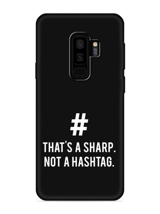 Thats Sharp Not Embossed Soft Silicone Case for Samsung Galaxy S9 Plus Zapvi