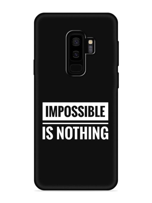 Impossible Is Nothing Embossed Soft Silicone Case for Samsung Galaxy S9 Plus Zapvi