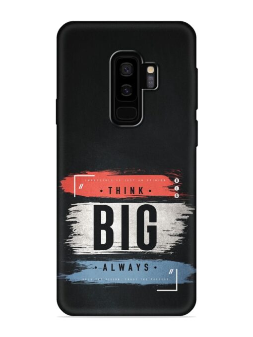 Think Big Always Embossed Soft Silicone Case for Samsung Galaxy S9 Plus Zapvi