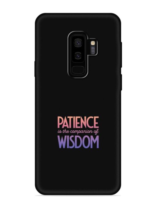 Patience Is The Embossed Soft Silicone Case for Samsung Galaxy S9 Plus Zapvi