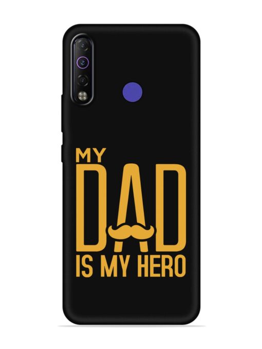 My Dad Is My Hero Embossed Soft Silicone Case for Tecno Camon 12 Air Zapvi