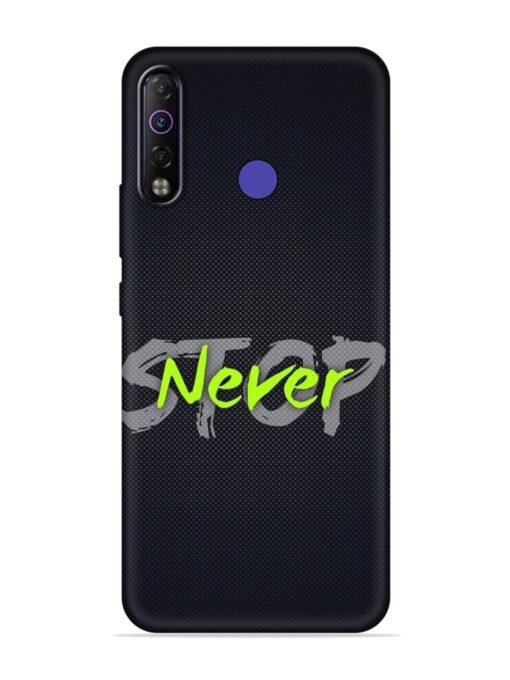 Never Stop Embossed Soft Silicone Case for Tecno Camon 12 Air Zapvi