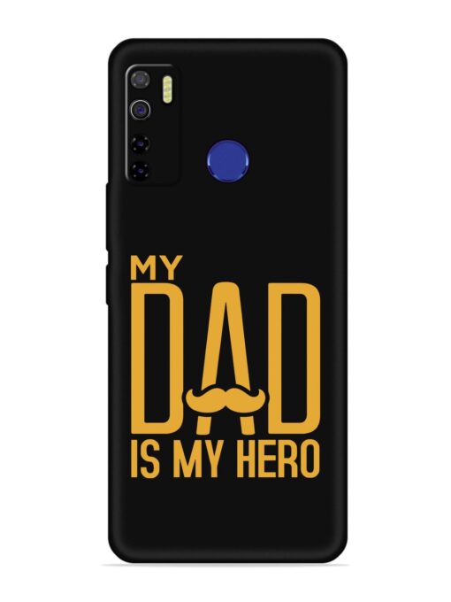 My Dad Is My Hero Embossed Soft Silicone Case for Tecno Camon 15 Zapvi