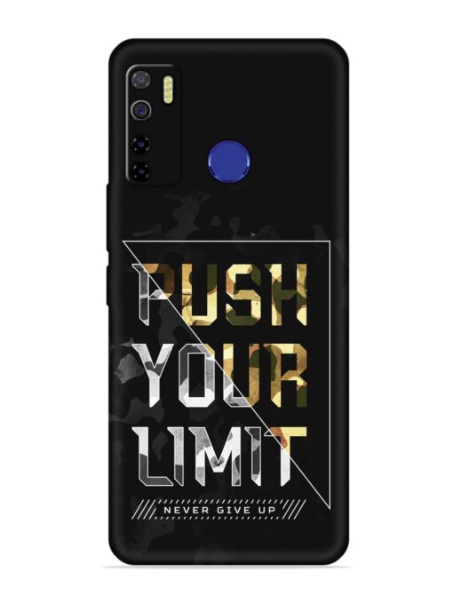 Push Your Limits Embossed Soft Silicone Case for Tecno Camon 15 Zapvi