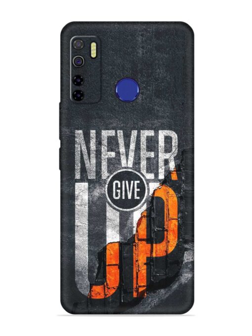 Never Give Up Embossed Soft Silicone Case for Tecno Camon 15 Zapvi