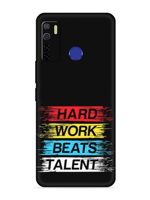 Hard Work Beats Embossed Soft Silicone Case for Tecno Camon 15