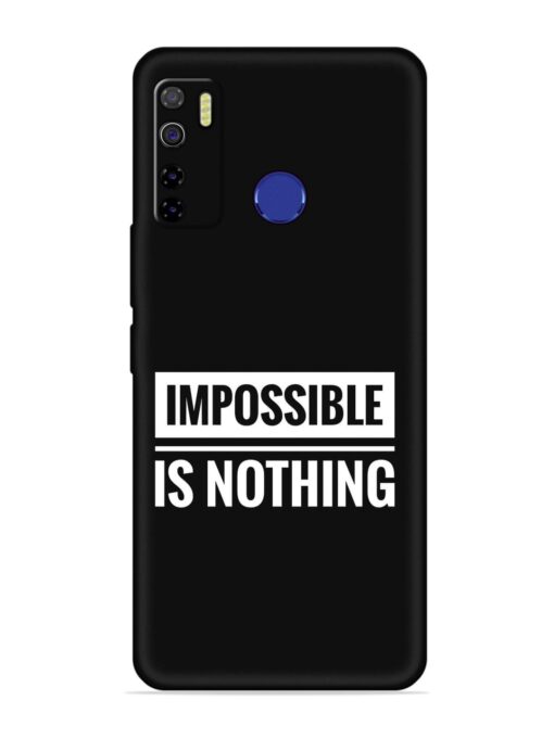 Impossible Is Nothing Embossed Soft Silicone Case for Tecno Camon 15 Zapvi