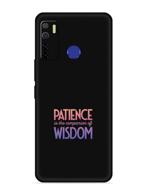 Patience Is The Embossed Soft Silicone Case for Tecno Camon 15 Zapvi