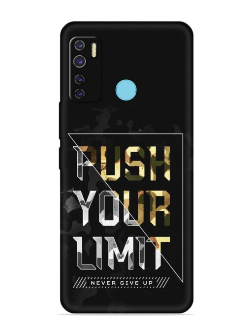 Push Your Limits Embossed Soft Silicone Case for Tecno Camon 15 Air Zapvi