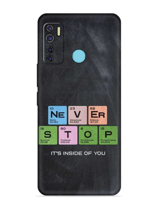 Never Stop It'S Inside Of You Embossed Soft Silicone Case for Tecno Camon 15 Air Zapvi