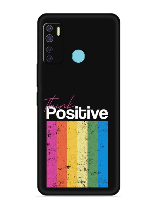 Think Positive Typography Embossed Soft Silicone Case for Tecno Camon 15 Air Zapvi