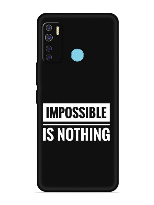 Impossible Is Nothing Embossed Soft Silicone Case for Tecno Camon 15 Air Zapvi