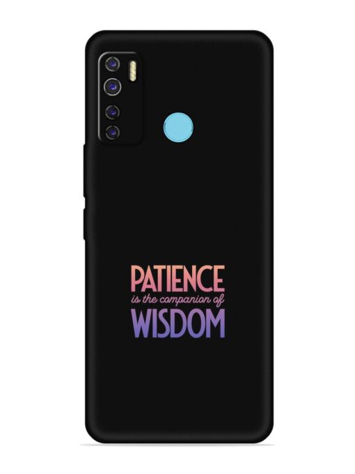 Patience Is The Embossed Soft Silicone Case for Tecno Camon 15 Air