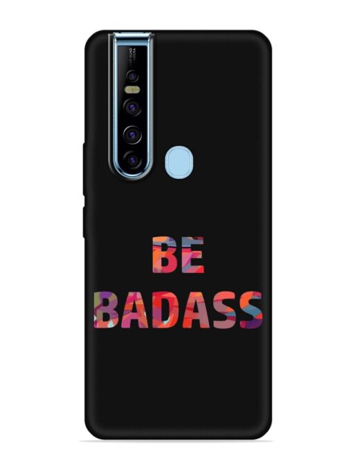 Be Badass Embossed Soft Silicone Case for Tecno Camon 15 Pro