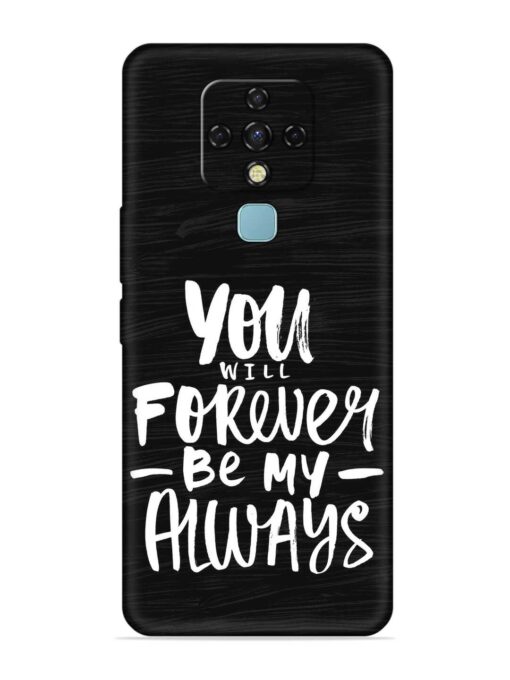 You Will Forever Embossed Soft Silicone Case for Tecno Camon 16 Zapvi