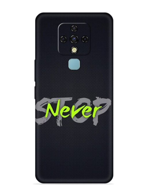 Never Stop Embossed Soft Silicone Case for Tecno Camon 16 Zapvi