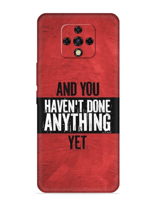 It'S And You Haven'T Done Anything Yet Embossed Soft Silicone Case for Tecno Camon 16 Premier Zapvi